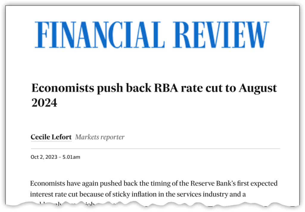 Economists push back RBA rate cut to August 2024, Stephen Anthony in the Australian Financial Review, 2 October 2023